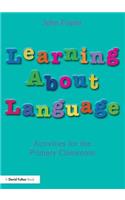 Learning about Language: Activities for the Primary Classroom