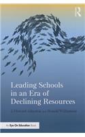 Leading Schools in an Era of Declining Resources