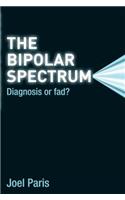 Bipolar Spectrum