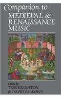 Companion to Medieval and Renaissance Music