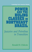 Power and the Ruling Classes in Northeast Brazil