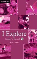 I Explore Primary Teacher's Manual 1