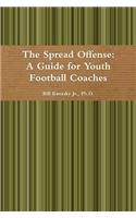 The Spread Offense: A Guide for Youth Football Coaches