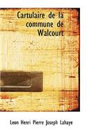 Cartulaire de La Commune de Walcourt