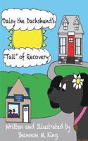 Daisy the Dachshund's Tail of Recovery