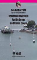 Tide Tables 2014: Central and Western Pacific Ocean and Indian Ocean: High and Low Water Predictions(English)