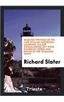 SELECTED WRITINGS OF THE LATE WILLIAM MO