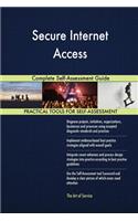 Secure Internet Access Complete Self-Assessment Guide
