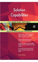 Solution Capabilities A Complete Guide - 2019 Edition