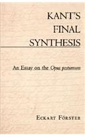 Kant’s Final Synthesis
