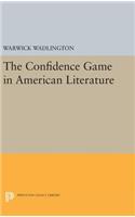 The Confidence Game in American Literature: (Princeton Legacy Library)