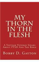 My Thorn In The Flesh