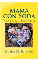 Mamá con Soda