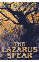 The Lazarus Spear