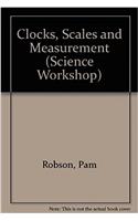 Clocks, Scales and Measurement (Science Workshop)