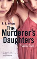 The Murderer's Daughters. R.S. Meyers