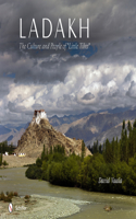 Ladakh: The Culture and People of “Little Tibet”(English)