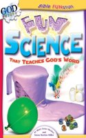 Fun Science That Teaches God's Word