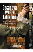 Casanova Was a Librarian