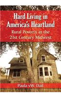 Hard Living in America's Heartland