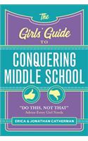 Girls' Guide to Conquering Middle School