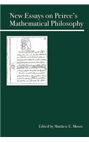 New Essays on Peirce's Mathematical Philosophy