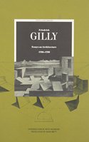 Friedrich Gilly – Essays on Architecture 1796– 1799