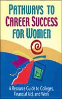 Pathways to Career Success for Women