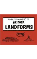 Easy Field Guide to Arizona Landforms