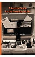 A Survival Guide for the Traveling Techie