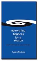 Everything Happens for a Reason