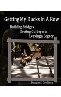 Getting My Ducks In A Row