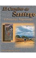 El Camino de Santiago a Pictorial Pilgrimage