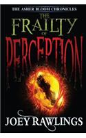 Frailty Of Perception