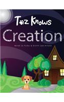 Toz Knows Creation