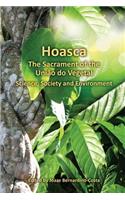 Hoasca The Sacrament of the Uniao do Vegetal, Science, Society and Environment