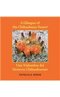 Glimpse of the Chihuahuan Desert/Una Vislumbre del Desierto Chihuahuense