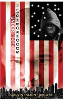 Neighborhoods Under Siege