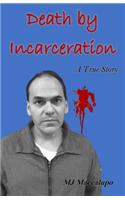 Death by Incarceration