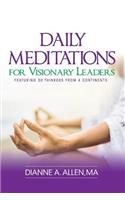 Daily Meditations for Visionary Leaders