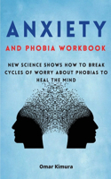 Anxiety and Phobia Workbook