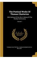The Poetical Works Of Thomas Chatterton