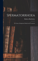 Spermatorrhoea