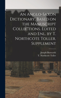 Anglo-Saxon Dictionary, Based on the Manuscript Collections. Edited and enl. by T. Northcote Toller. Supplement