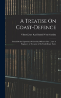 A Treatise On Coast-Defence