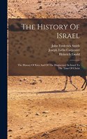 History Of Israel: The History Of Ezra And Of The Hagiocracy In Israel To The Time Of Christ