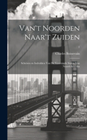 Van't Noorden naar't Zuiden; schetsen en indrukken van de Vereenigde Staten van Noord-Amerika; 1