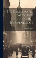 Democratic Party and Philipine Independence