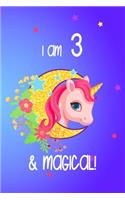 I Am 3 And Magical!