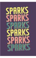 Sparks Notebook: Lined Notebook - Vintage Typography of Sparks City - Great For Writing Notes From Your Travels or as a Gift for Someone Who Loves or Lives in Sparks